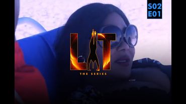 LIT The Series Season 2 Episode 1