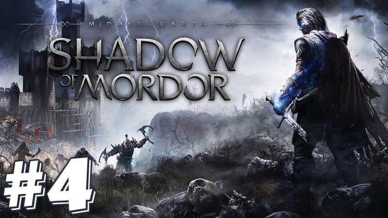 ЗАПИСЬ СТРИМА ► Middle-earth: Shadow of Mordor #4