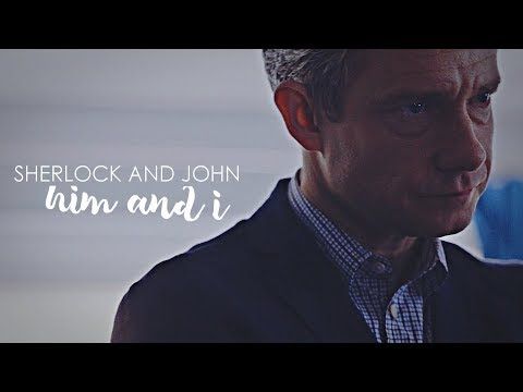 Sherlock & John | Johnlock ⌈Him and I⌋