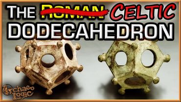 Evidence Of Celtic Origins, NOT Roman | The Celtic Dodecahedron