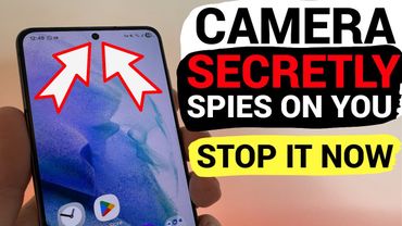 Your Phone’s Camera Is Always On and Can Spy on You! Stop it Now!