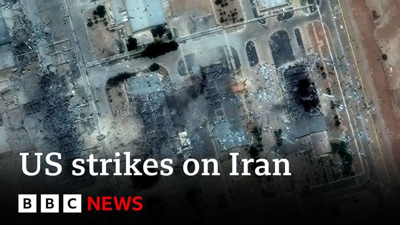 Donald Trump hails 'bullseye' strikes on Iranian nuclear sites | BBC News