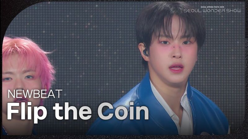NEWBEAT - Flip the Coin [서울 스프링 페스타 2025 - 서울원더쇼] | KBS 250504 방송