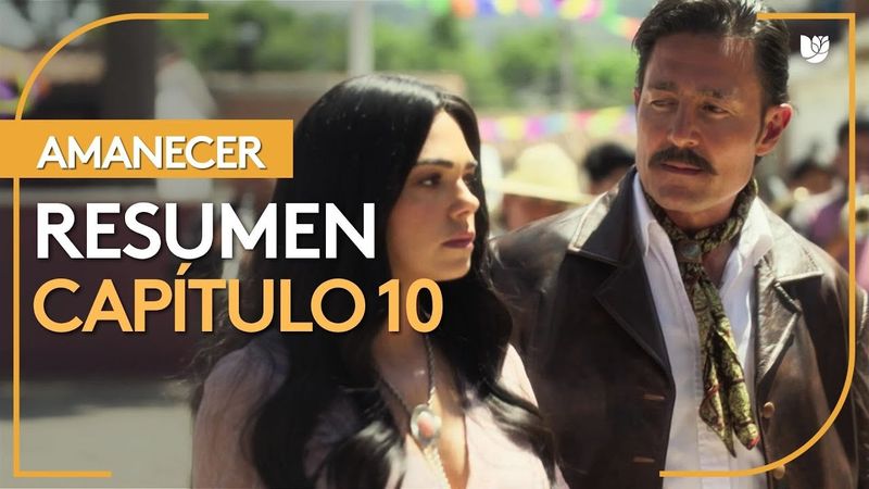 Amanecer | Capítulo 10 - Resumen