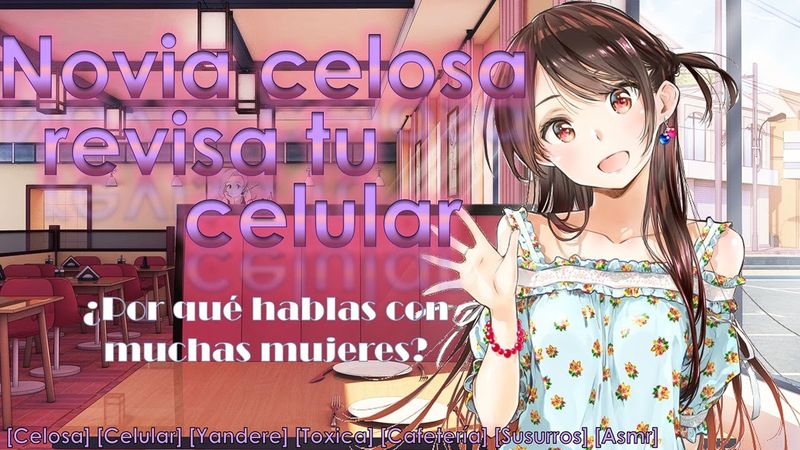 Novia T0xic@ revisa tu celular (Roleplay Asmr) [Chica celosa, llanto, Yandere, Cafetería] [F4M]