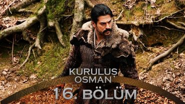Kuruluş Osman 16. Bölüm
