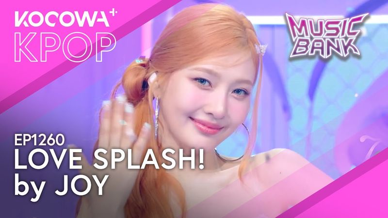 JOY - Love Splash! | Music Bank EP1260 | KOCOWA+