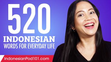 520 Indonesian Words for Everyday Life - Basic Vocabulary #26