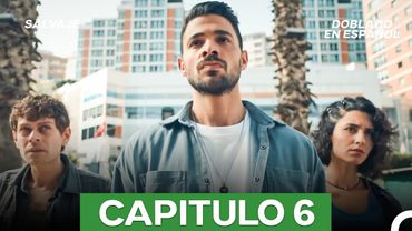 Salvaje Capitulo 6 (Doblado en Español) (La Versión Larga)