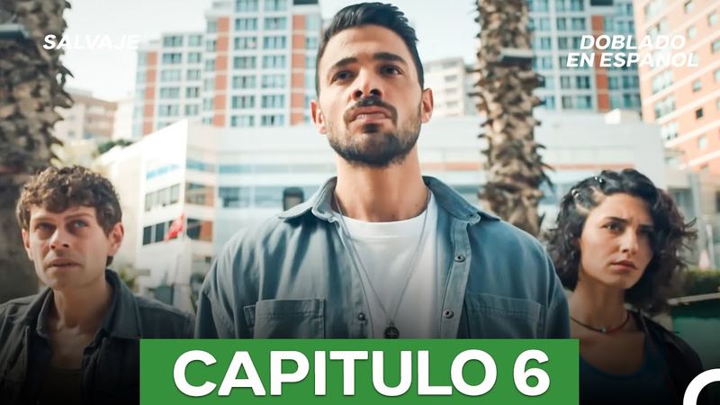 Salvaje Capitulo 6 (Doblado en Español) (La Versión Larga)