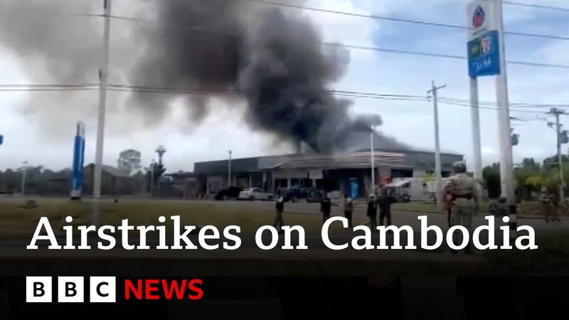 Thailand launches airstrikes on Cambodia after clashes on disputed border | BBC News