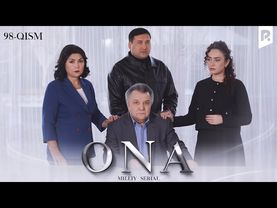 Ona 98-qism (milliy serial) | Она 98-кисм (миллий сериал)