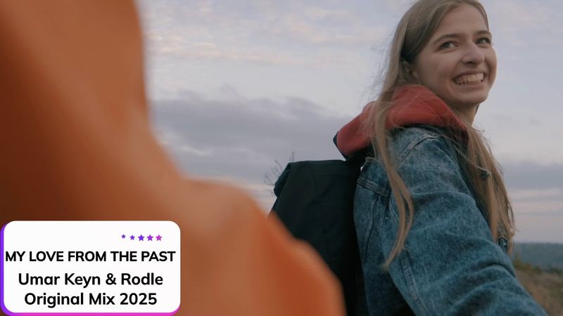 Umar Keyn & Rodle ⎪My Love From The Past ✧ (Original Mix) 2025 ✧ Клип