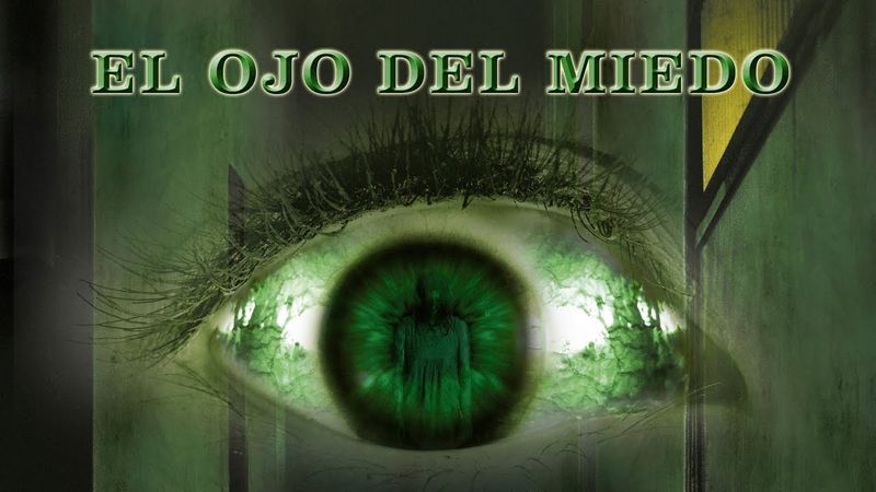 El Ojo Del Miedo Película En Español HD