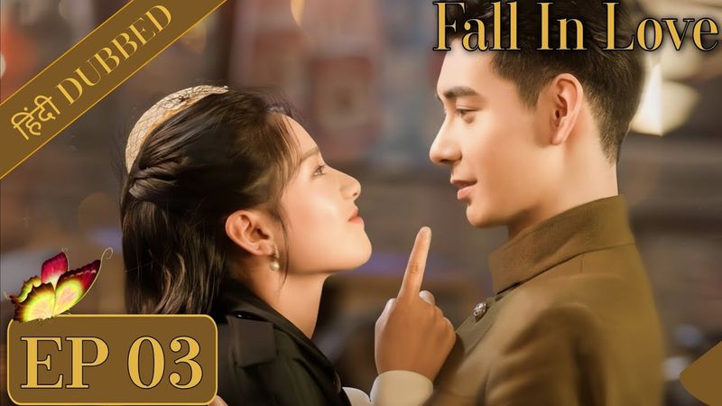 "Fall in Love|EP 03|Hindi Dubbed|New Chinese Drama|#cdrama #cdramaclips chinesedrama