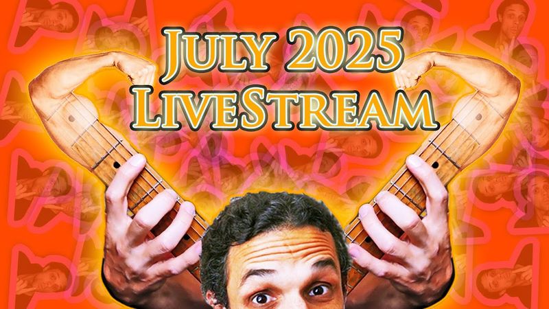 July 2025 Livestream