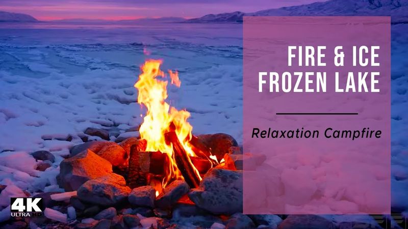 🔥 Fire & Ice Frozen Lake Campfire 4K Video with Relaxing Crackling Fire Sounds