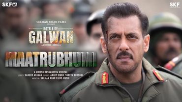 Maatrubhumi | Battle Of Galwan | Salman Khan, Chitrangada | Apoorva Lakhia | Himesh, Arijit, Shreya
