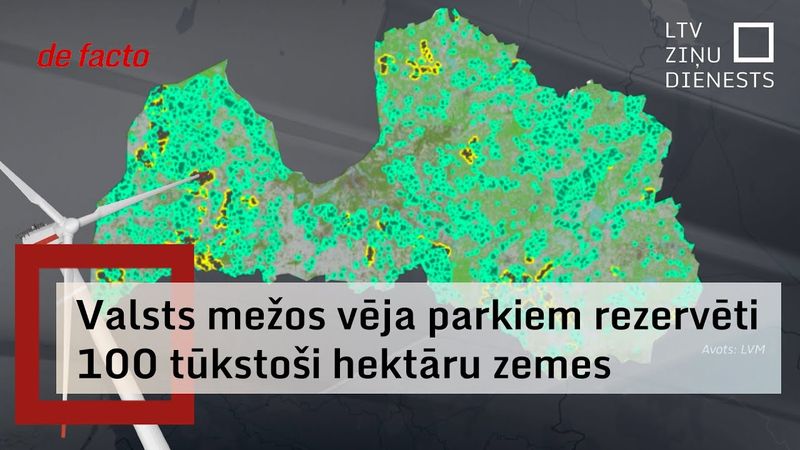 Valsts mežos vēja parkiem rezervēti 100 tūkstoši hektāru