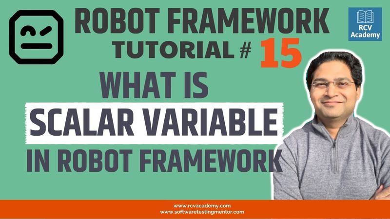 Robot Framework Tutorial #15 - Scalar Variable in Robot Framework