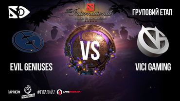 [UA] Evil Geniuses vs Vici Gaming | Груповий етап «The International 2019» | День 2