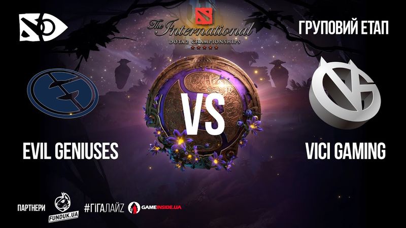[UA] Evil Geniuses vs Vici Gaming | Груповий етап «The International 2019» | День 2