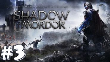 ЗАПИСЬ СТРИМА ► Middle-earth: Shadow of Mordor #3
