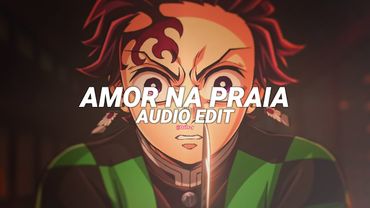 amor na praia (super slowed) - flame runner [edit audio]