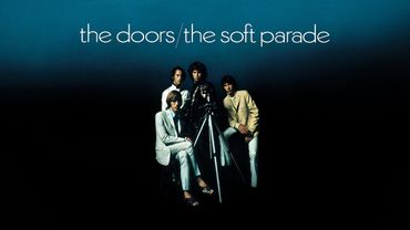 The Doors - Soft Parade (Full Album) [Official Video]