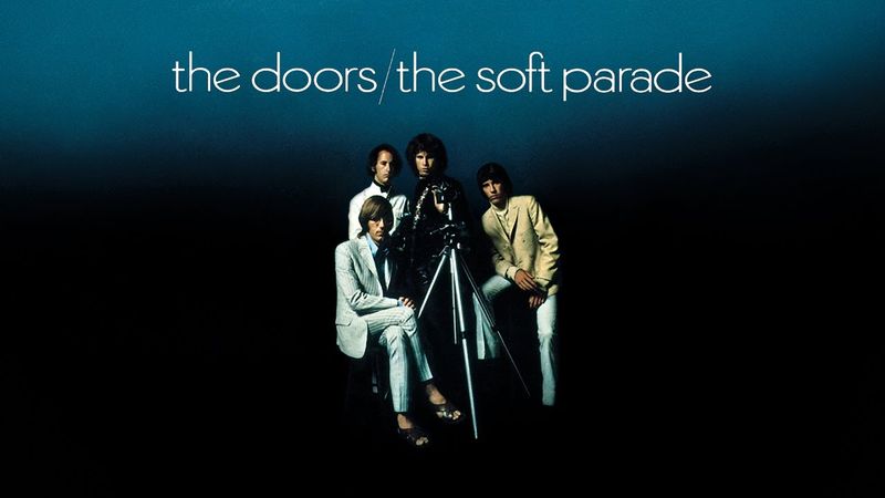 The Doors - Soft Parade (Full Album) [Official Video]