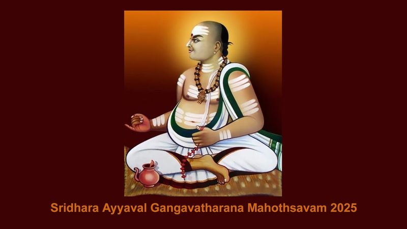 2025 - Sri Sridhara Ayyaval Gangavatharana Mahothsavam