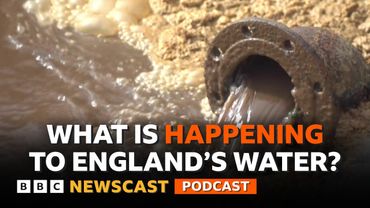 What is happening to England's water? | BBC Newscast