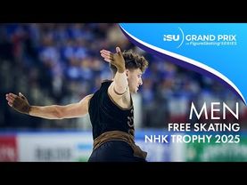 Men Free Skating | NHK Trophy 2025 | #GPFigure