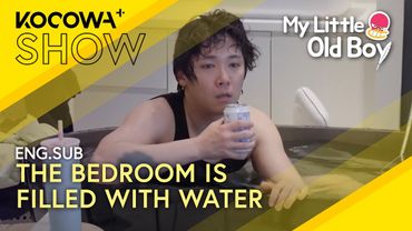 Vocalist Star Hong Takes A Bath... ¿In His Bedroom? | My Little Old Boy EP442 | KOCOWA+