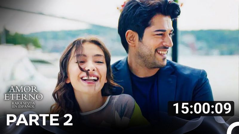 Amor Eterno Todos Los Capítulos Parte 2 (Versión Extra Larga) (Doblado En Español)