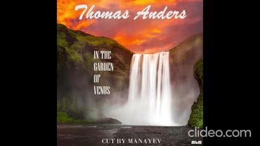 Thomas Anders - In The Garden Of Venus Remixed Album (cut by Manayev)