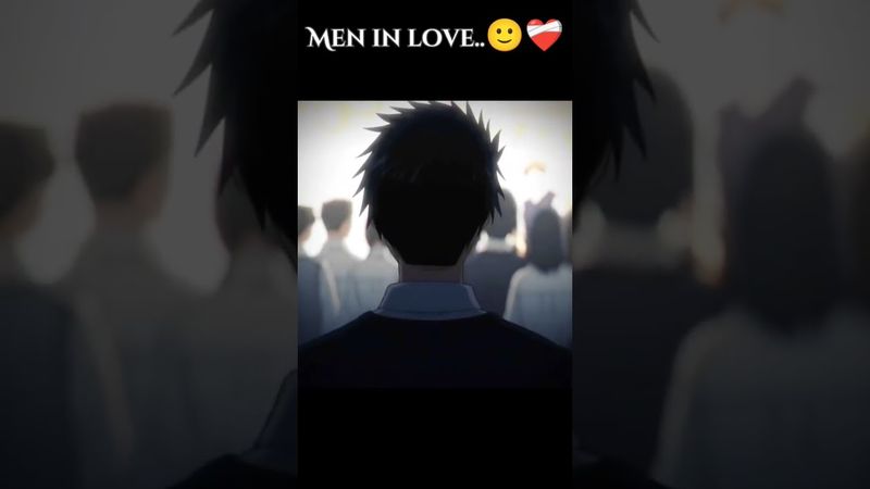 Men in love ..🙂❤️‍🩹 #anime [ blue box ]
