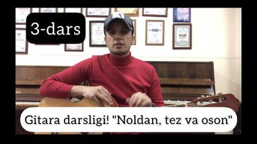 Noldan, Tez va Oson Gitara Chalishni O'rganish [ 3- dars ] Onlayn Gitara Darsligi  | Гитара Дарслиги