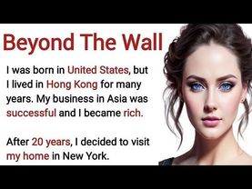 Improve Your English Through Story || Level A2 || Graded Reader || Beyond the wall