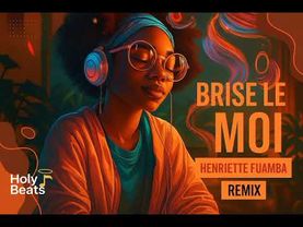 Henriette Fuamba - Brise le moi by mes Remix