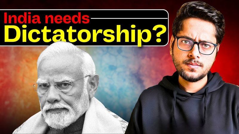 Does India Need Dictatorship?
