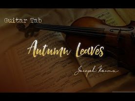[TAB/GUITAR] Autumn Leaves ( Yenne Lee's Version ) - Joseph Kosma
