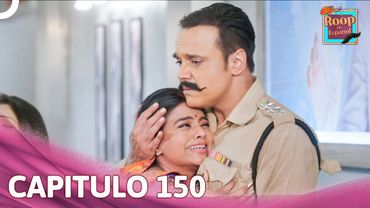 Roop en Español Capítulo 150 | Novela India | Doblado en Español