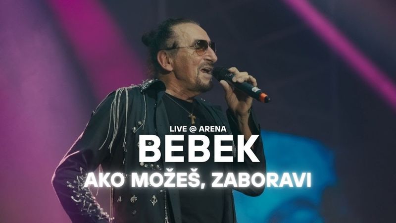 Željko Bebek - Ako možeš, zaboravi (Live @ Arena - 50 godina karijere)