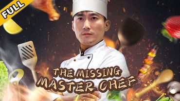 The man who was looked down upon turned out to be a culinary god.【The Missing Master Chef】