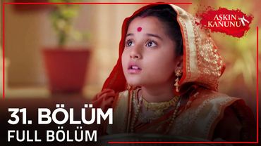 Aşkın Kanunu 31. Bölüm