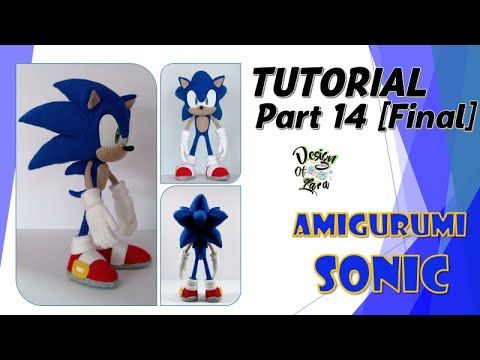 Tutorial Part 14 - Amigurumi Sonic / あみぐるみソニック / 阿米古鲁米 索尼克 / Амигуруми Соник 【SONIC ソニック Соник】