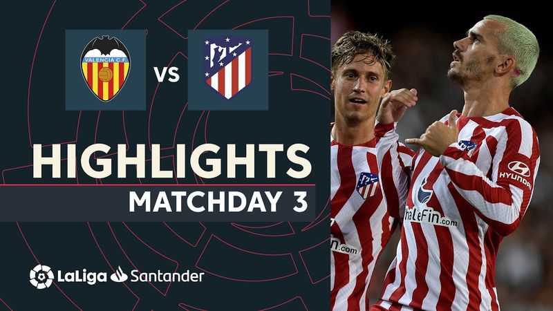 Valencia CF vs Atlético de Madrid (0-1)