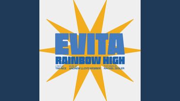 Rainbow High (From "Evita")
