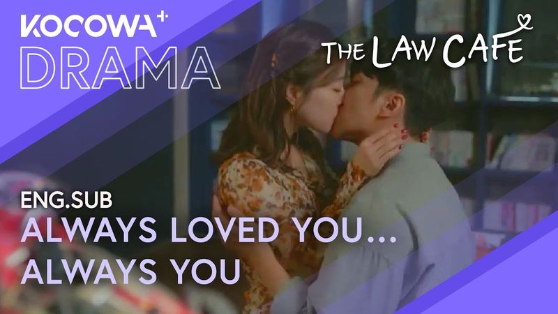 I’ve Always Loved You… It Was Only Ever You | The Law Cafe EP11 | KOCOWA+